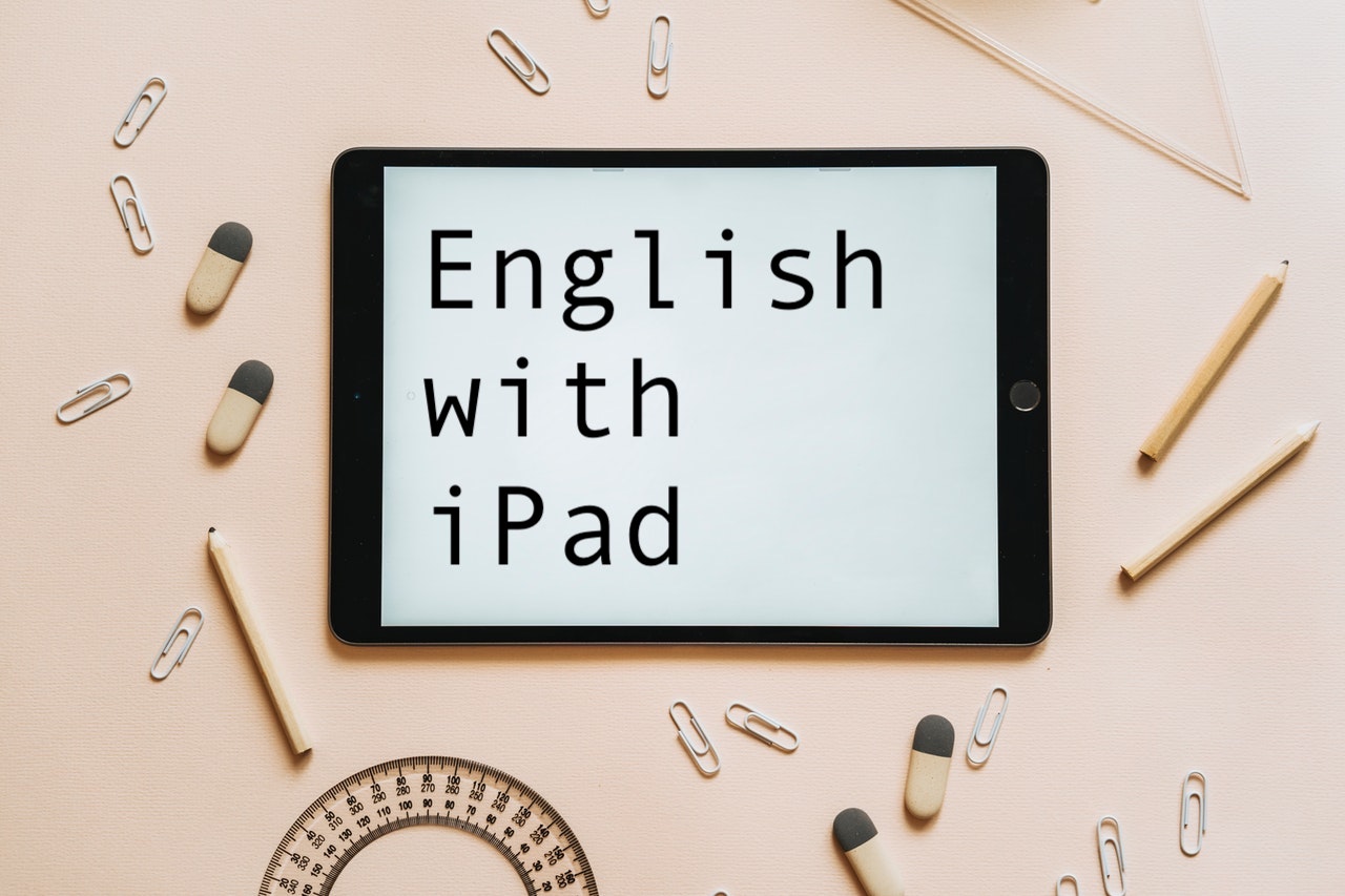 【コレが最強かも】社会人の英語学習にiPadを使うべき理由＆おすすめ教材